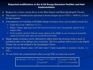 Requested modifications to the 13 kA Energy Extraction Facilities and their Implementation