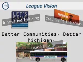 Better Communities. Better Michigan.