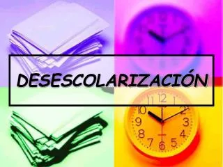 desescolarizaci n