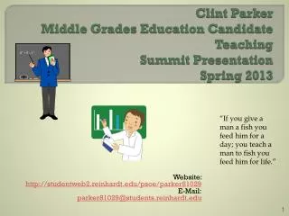 Clint Parker Middle Grades Education Candidate Teaching Summit Presentation Spring 2013