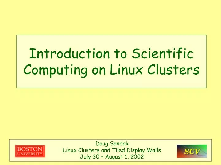 introduction to scientific computing on linux clusters