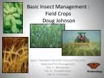 Basic Insect Management : Field Crops Doug Johnson - slide 1