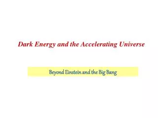 Dark Energy and the Accelerating Universe