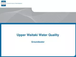 Upper Waitaki Water Quality Groundwater