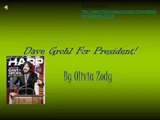 Dave Grohl For President!