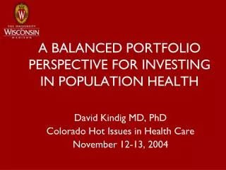 A BALANCED PORTFOLIO PERSPECTIVE FOR INVESTING IN POPULATION HEALTH