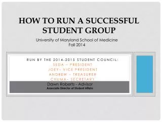 How to Run a Successful Student Group