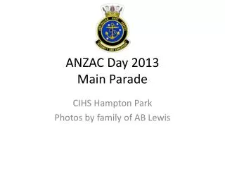 ANZAC Day 2013 Main Parade