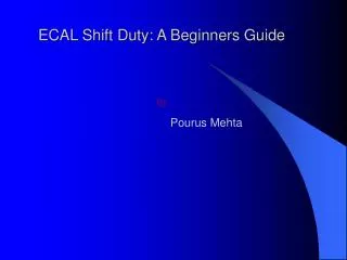 ECAL Shift Duty: A Beginners Guide