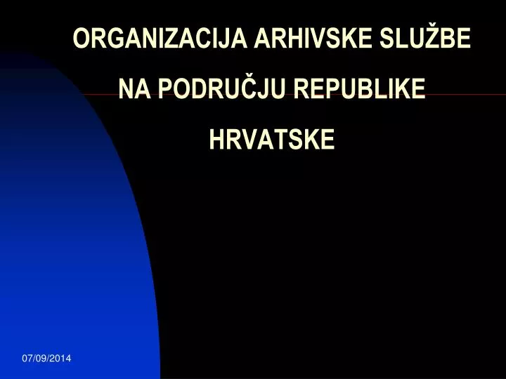 organizacija arhivske slu be na podru ju republike hrvatske