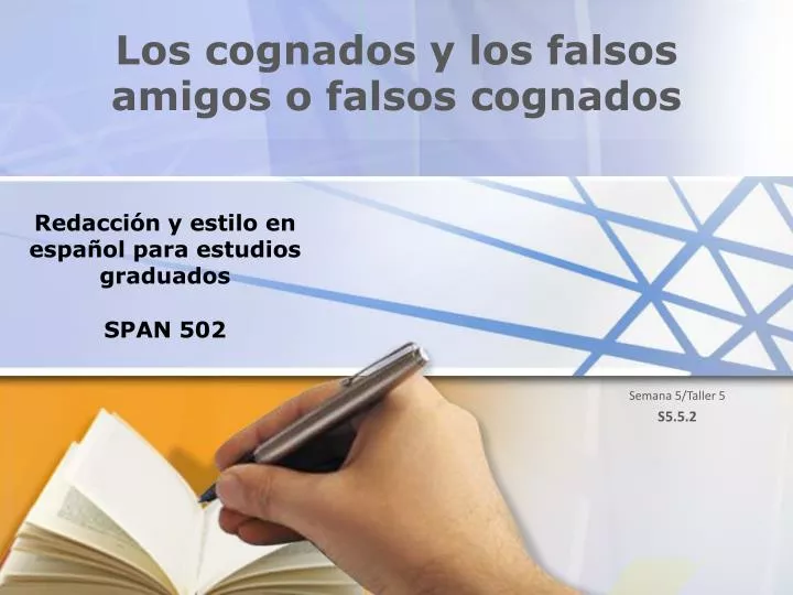 los cognados y los falsos amigos o falsos cognados