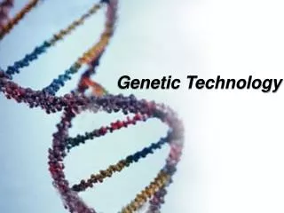 Genetic Technology