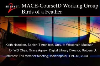 MACE-CourseID Working Group Birds of a Feather