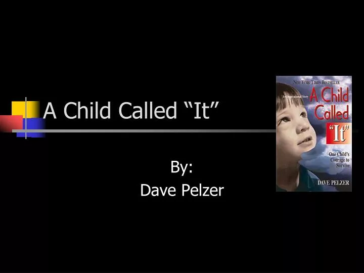 a child called it