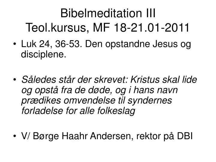 bibelmeditation iii teol kursus mf 18 21 01 2011
