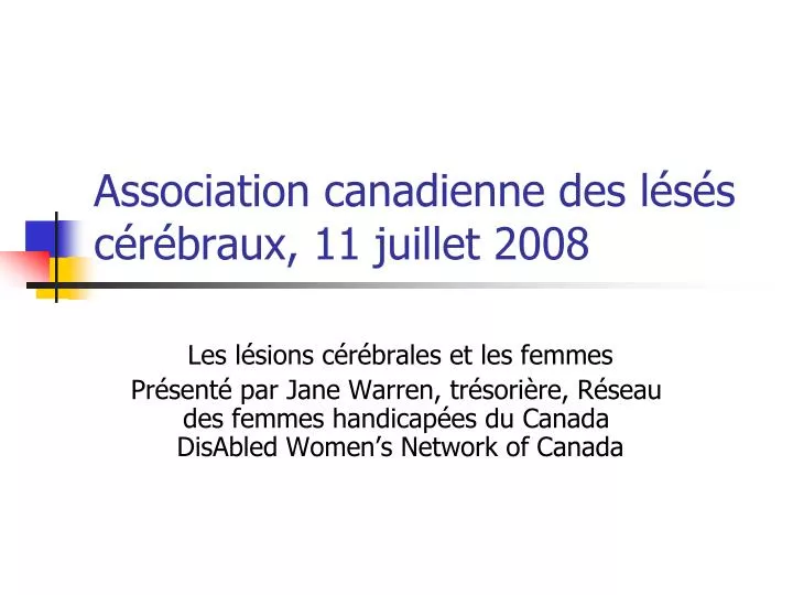 association canadienne des l s s c r braux 11 juillet 2008