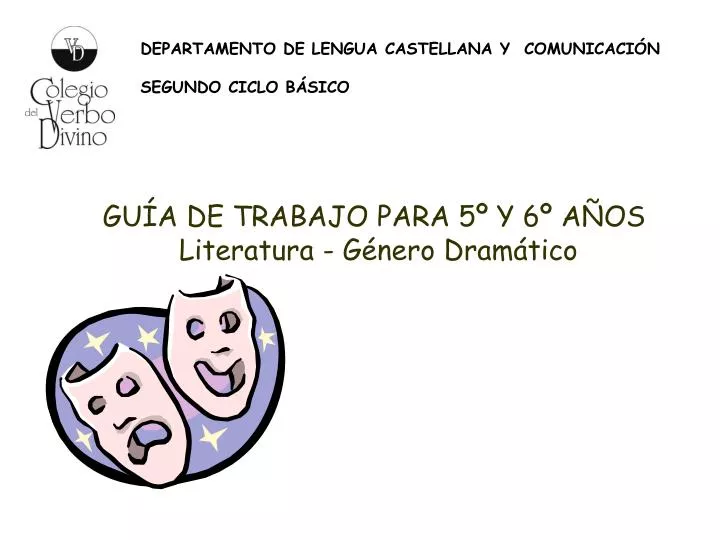 gu a de trabajo para 5 y 6 a os literatura g nero dram tico