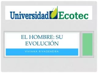 el hombre su evoluci n