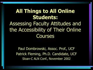 Paul Dombrowski, Assoc. Prof., UCF Patrick Fleming, Ph.D. Candidate, UCF