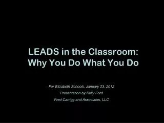 LEADS in the Classroom: Why You Do What You Do