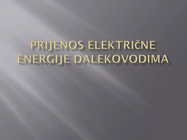 prijenos elektri ne energije dalekovodima