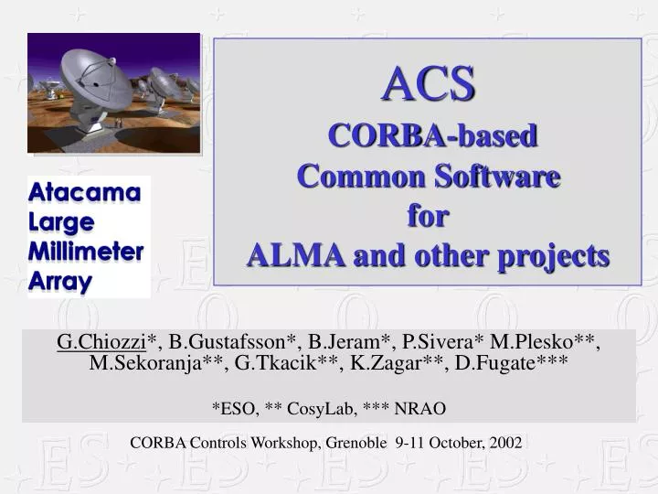 acs corba based common software for alma and other projects