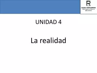 unidad 4 la realidad