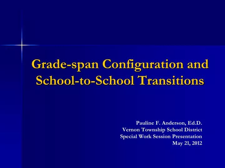 grade span configuration and school to school transitions
