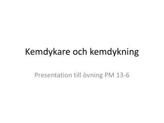 kemdykare och kemdykning