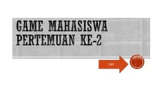 game mahasiswa pertemuan ke 2