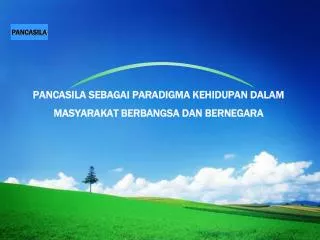 pancasila sebagai paradigma kehidupan dalam masyarakat berbangsa dan bernegara