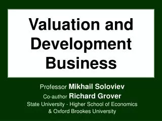 Valuation and Development Business