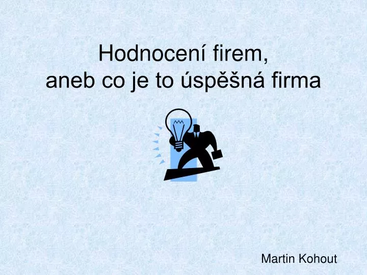 hodnocen firem aneb co je to sp n firma