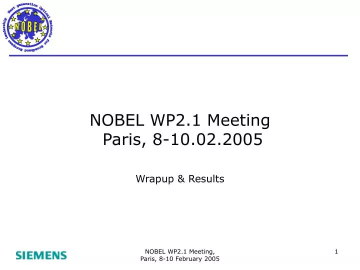 nobel wp2 1 meeting paris 8 10 02 2005