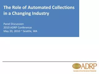 The Role of Automated Collections in a Changing Industry