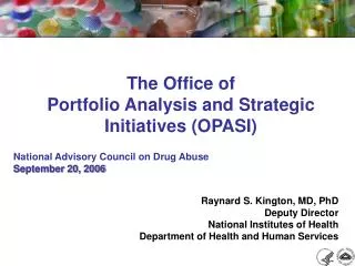The Office of Portfolio Analysis and Strategic Initiatives (OPASI)