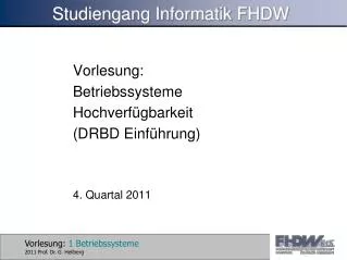 vorlesung betriebssysteme hochverf gbarkeit drbd einf hrung 4 quartal 2011