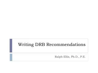 Writing DRB Recommendations