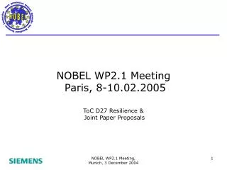 NOBEL WP2.1 Meeting Paris, 8-10.02.2005