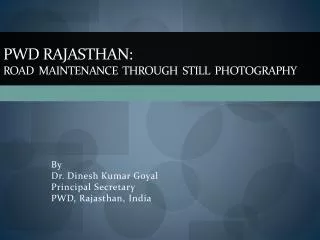 PWD Rajasthan: Road Maintenance Through Still Photography