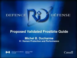 Proposed Validated Frostbite Guide Michel B. Ducharme H / Human Protection and Performance