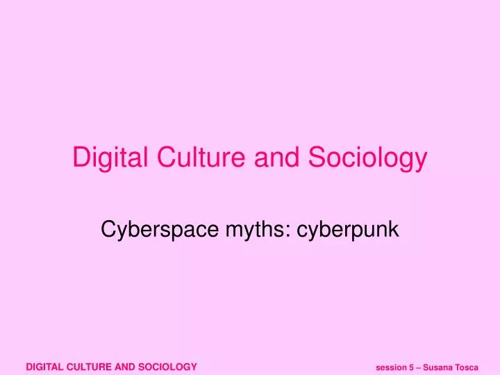 digital culture and sociology