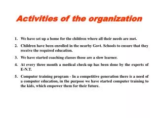 Activities of the organization