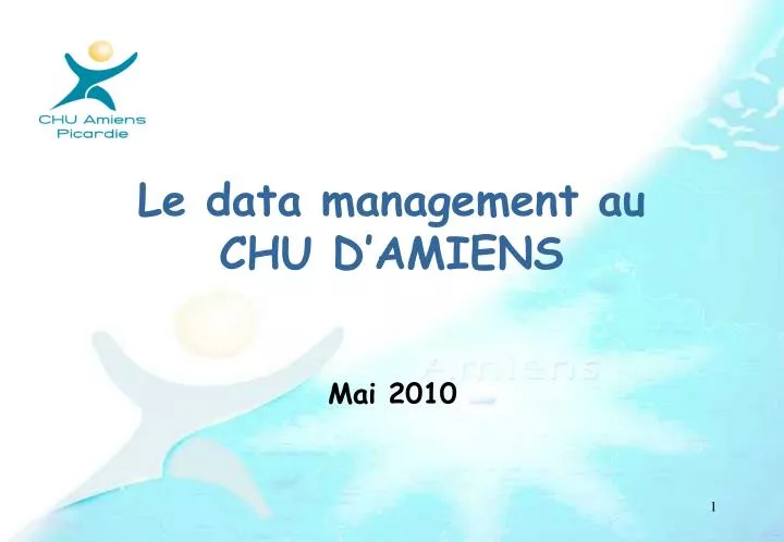 le data management au chu d amiens