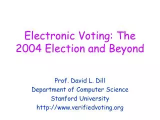 Electronic Voting: The 2004 Election and Beyond