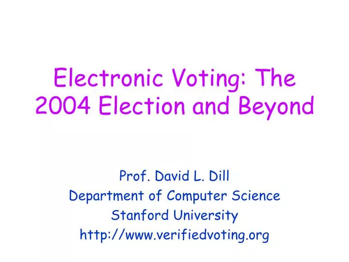 electronic voting the 2004 election and beyond