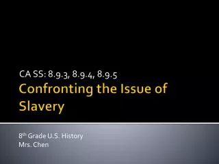 Confronting the Issue of Slavery