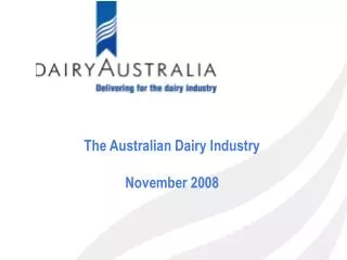 The Australian Dairy Industry November 2008