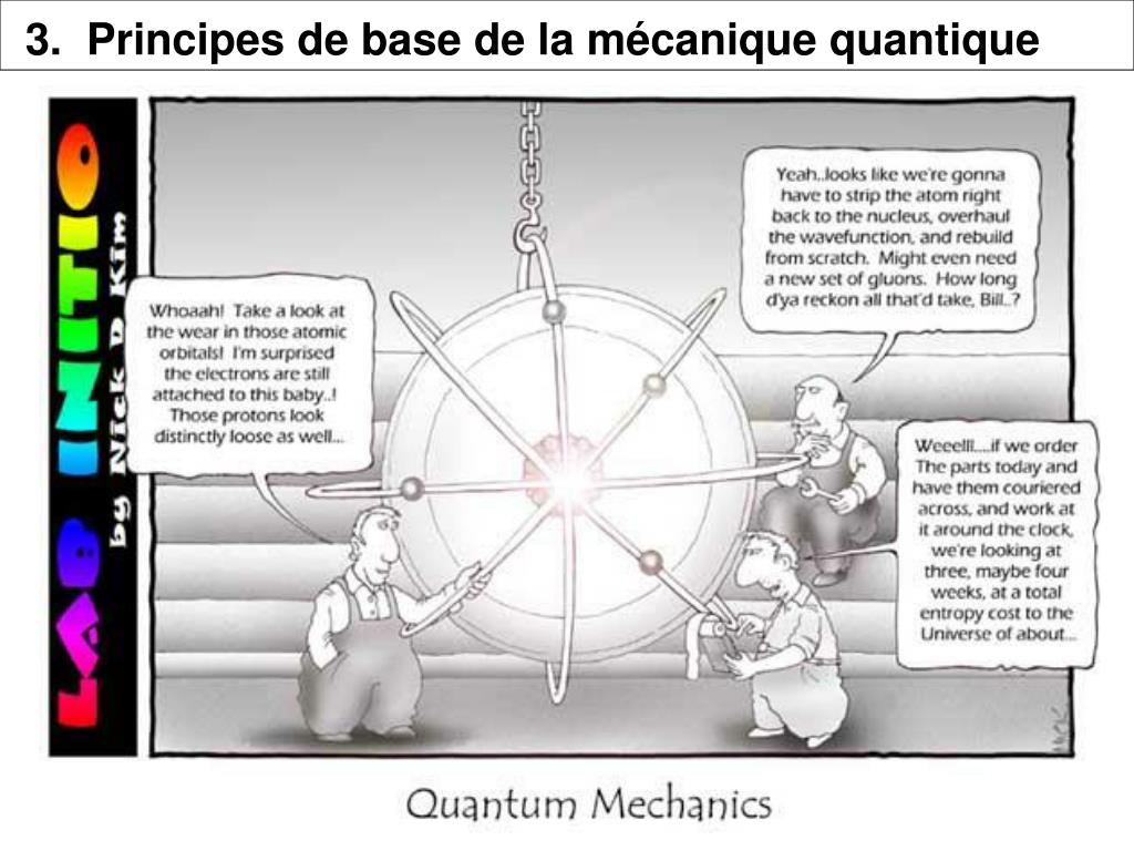 PPT - 3. Principes de base de la mécanique quantique PowerPoint ...