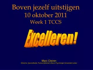 boven jezelf uitstijgen 10 oktober 2011 week 1 tccs